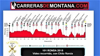 101 Kilometros Ronda 2018 Repaso recorrido con Chito Ronda [upl. by Rod]