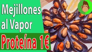 RECETA MEJILLONES al vapor  PROTEÍNA ECONÓMICA 1€ [upl. by Eciralc639]