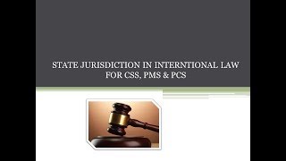 State Jurisdiction  International law  CSS  PMS  PCS [upl. by Bower]