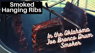 Smoked Hanging Ribs  Oklahoma Joe Bronco Drum Smoker [upl. by Silbahc]