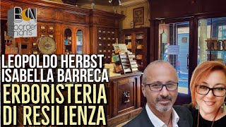 ERBORISTERIA DI RESILIENZA  ISABELLA BARRECA con LEOPOLDO HERBST [upl. by Rachel]