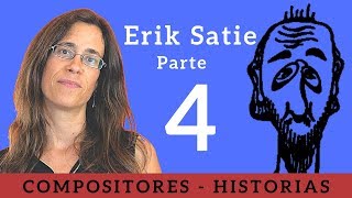 Erik Satie 44 Vanguardia y final de la historia [upl. by Geminius595]