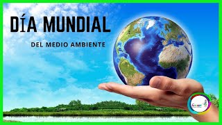 Día Mundial del Medio Ambiente [upl. by Hola]