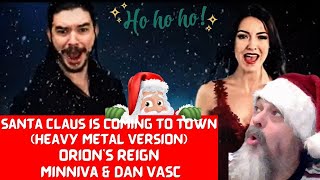 Musician REACTION Santa Claus is Coming to Town Heavy metal versionOrions Reign ft Minniva [upl. by Lenore]