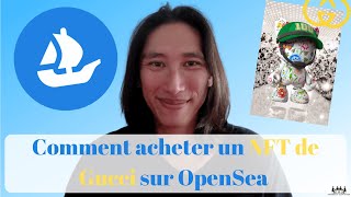 Comment acheter un NFT de Gucci sur OpenSea  SUPERGUCCI 🔵⚪️ [upl. by Paynter]