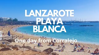 Playa Blanca  Lanzarote 🔹One day trip from Corralejo [upl. by Walters]