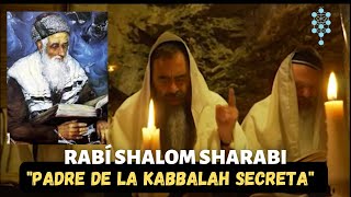 DOCUMENTAL La Kabbalah de Rabí Shalom Sharabi y los cabalistas de Beit El Secretos Revelados [upl. by Fleming]