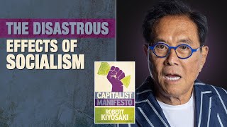 How Socialism Affects Liberty  Capitalist Manifesto  Robert Kiyosaki Dan Campbell [upl. by Stag]