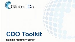 Global IDs 2016 CDO Toolkit Webinar Series  Domain Profiling [upl. by Kalam855]