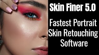 SkinFiner 50  Fastest portrait skin retouching software  Plugin [upl. by Akcirderf]