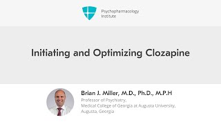 Initiating and Optimizing Clozapine [upl. by Griffie]