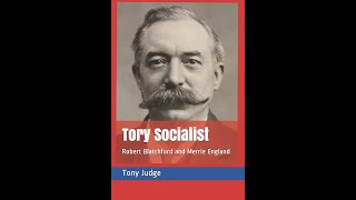 Tory Socialist Robert Blatchford and Merrie England  Book Review [upl. by Cordi]