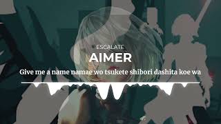 Opening NieRAutomata Ver11a  AIMER  Escalate  Romaji Lyrics [upl. by Ynnob]