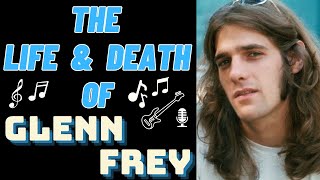 The Life amp Death of Eagles GLENN FREY [upl. by Thorr]