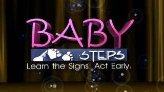 Baby Steps quotLearn the Signs Act Earlyquot [upl. by Hayikaz]