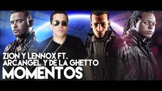 Zion y Lennox  Momentos ft Arcangel and De La Ghetto Remix Official Audio [upl. by Aliet]