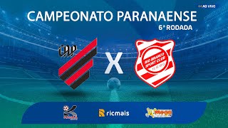 Athletico x Rio Branco  AO VIVO  Campeonato Paranaense 2022  RIC MAIS [upl. by Nirtiac]