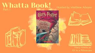 Whatta Book The Chamber of Secrets Part 1 [upl. by Itsrejk]