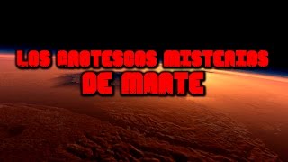 Los grotescos misterios de Marte [upl. by Ardnala]