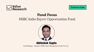 Indias export future Expert insights on HSBC India Export Opportunities Fund  Value Research [upl. by Amalle833]