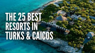 The 25 Best Resorts in Turks and Caicos [upl. by Enylorac]