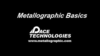 PACE Technologies basic metallography preparation [upl. by Ariana]