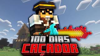 SOBREVIVI 100 DIAS SENDO CAÇADOR DO MINECRAFT  O FILME [upl. by Murial]