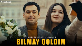 Vohidjon Isoqov amp Gulinur  Bilmay qoldim Official Music Video [upl. by Lothaire]