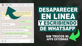 Como DESAPARECER EN LINEA Y ESCRIBIENDO de WhatsApp sin TRUCOS NI APPS EXTERNAS [upl. by Aicatan799]