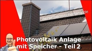 Die eigene Photovoltaik Anlage PV Anlage mit Speicher  Teil 2 Fazit nach 1 Jahr [upl. by Ecargyram]