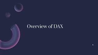 3 Quick Overview of DAX [upl. by Nocam]