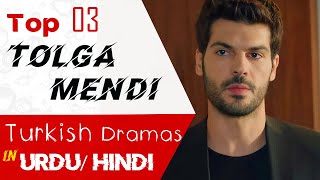 Top 3 Tolga Mendi Turkish drama in Hindi  Turkish drama in urdu  Sol Yanım  My Left Side in urdu [upl. by Aysa]