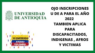 ✅INSCRIPCIONES UNIVERSIDAD DE ANTIOQUIA SEMESTRE 1 DEL 2022 [upl. by Ken423]