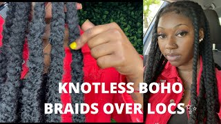 BOHO KNOTLESS BRAIDS OVER LOCS😍 tutorial [upl. by Anelahs800]