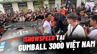 KHOẢNH KHẮC ISHOWSPEED XUẤT HIỆN TẠI GUMBALL 3000 VIỆT NAM NGỒI THỬ LAMBORGHINI STO [upl. by Otineb]