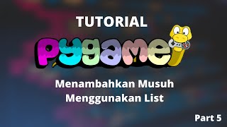 Belajar Membuat Game Menggunakan Pygame  Tutorial Pygame Part 5 [upl. by Draned]