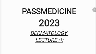 MRCP PART 1 PASSMEDICINE 2023 DERMATOLOGY lecture 1 [upl. by Kathleen]