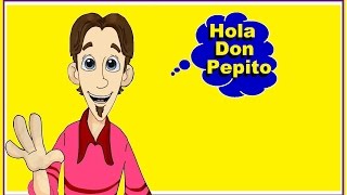 HOLA DON PEPITO  Canciones infantiles [upl. by Ateuqal]