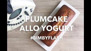 Plumcake allo yogurt Bimby [upl. by Leventis]