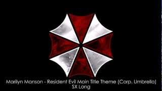 Marilyn Manson  Resident Evil Main Title Theme Corp Umbrella SX Long [upl. by Notsuj]