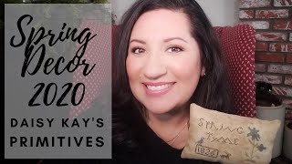 Spring Decor 2020  Daisy Kays Primitives [upl. by Boony100]