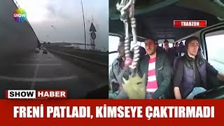 Freni patladı kimseye çaktırmadı [upl. by Attenra]