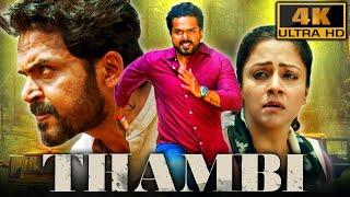 Thambi 4K  South superhit Action Thriller Movie  Karthi Jyothika Sathyaraj Nikhila Vimal [upl. by Nyrehtak327]