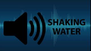 Water Shaking Sound Effect [upl. by Hewart531]