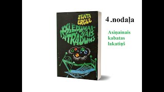 Noslēpumainais atradums  4 nodaļa Zenta Ērgle [upl. by Repsag]