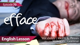 Daily Video vocabulary  Episode  70  Efface English Lesson [upl. by Trimmer]