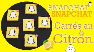 SNAPCHAT Carrés au Citron [upl. by Cirda]