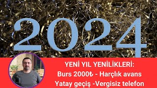 YENİLİK BURS 2000₺ HARÇLIK AVANS ARTIYOR YATAY GEÇİŞ BAŞLIYOR ÖTVSİZ TELEFON [upl. by Meehsar]