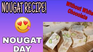 THE EASIEST NOUGAT RECIPE  EASY AND SIMPLE TO MAKE [upl. by Aneram]