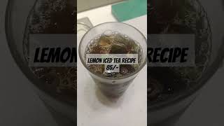 lemon iced tea recipe 😋 [upl. by Zondra857]